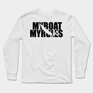 My boat, my rules Long Sleeve T-Shirt